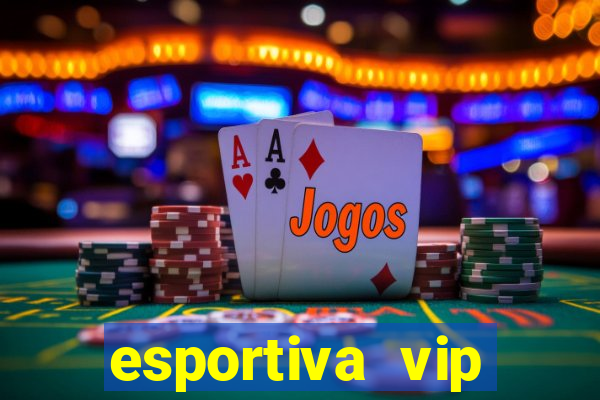 esportiva vip reclame aqui